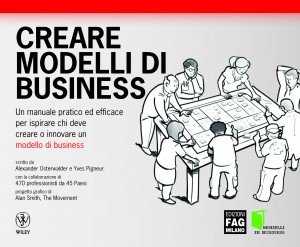 Copertina del libro 'Creare Modelli di Business' di Alexander Osterwalder, edizioni FAG